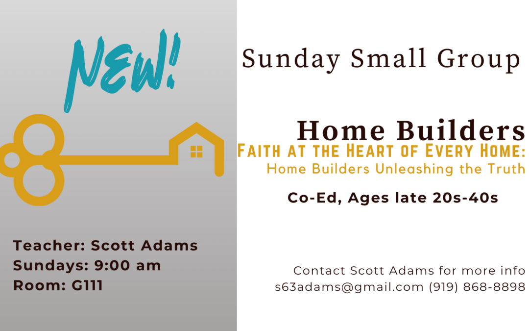 Home Builders Sunday Morning Small Group