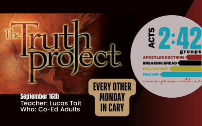 The Truth Project – Acts 2:42 Group – September 16