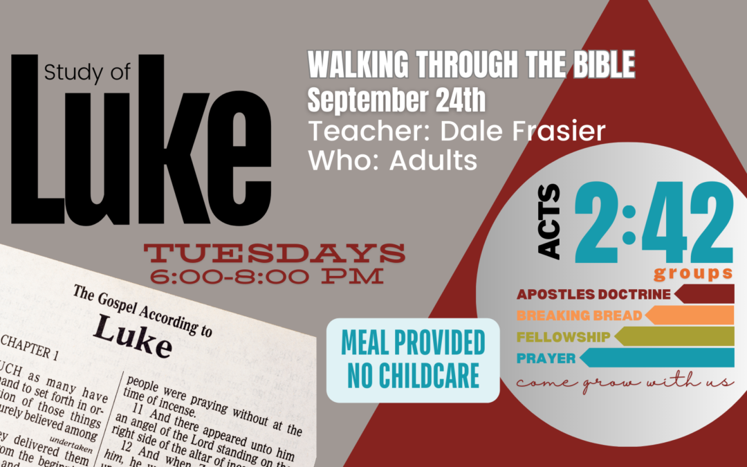 ACTS 2:42 Group – Walking Through The Bible – September 24