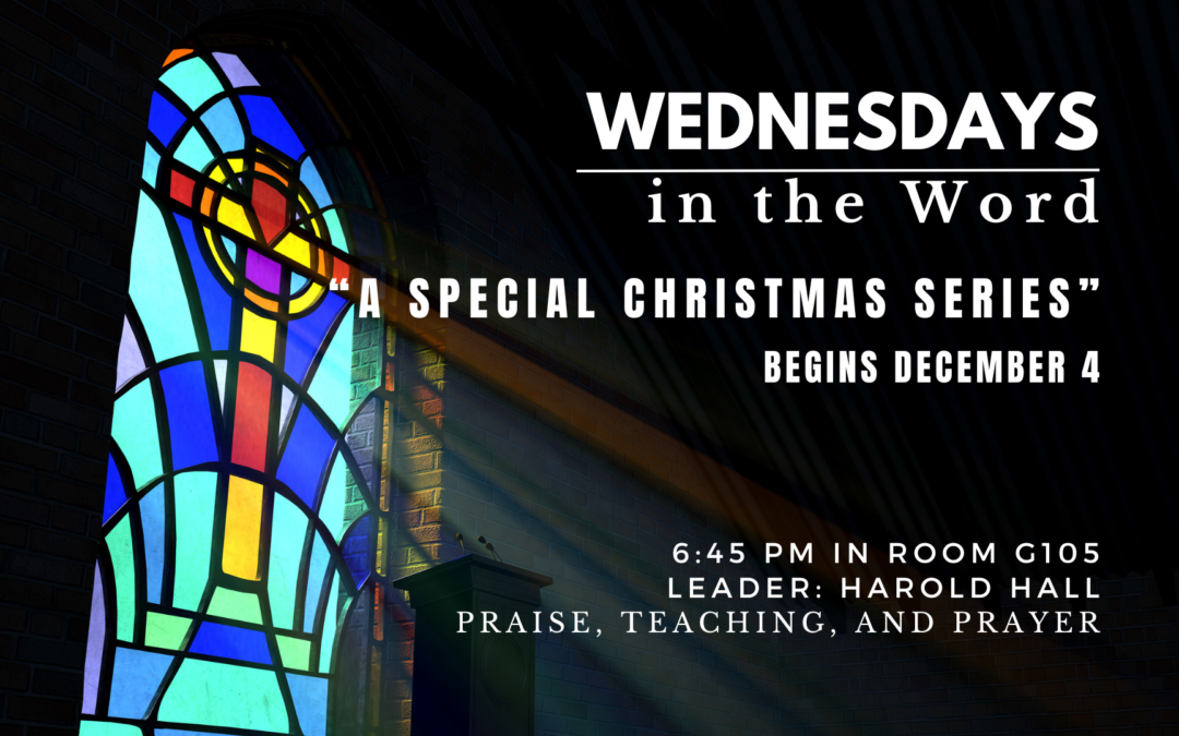 Wednesday’s in the Word – A Special Christmas Series