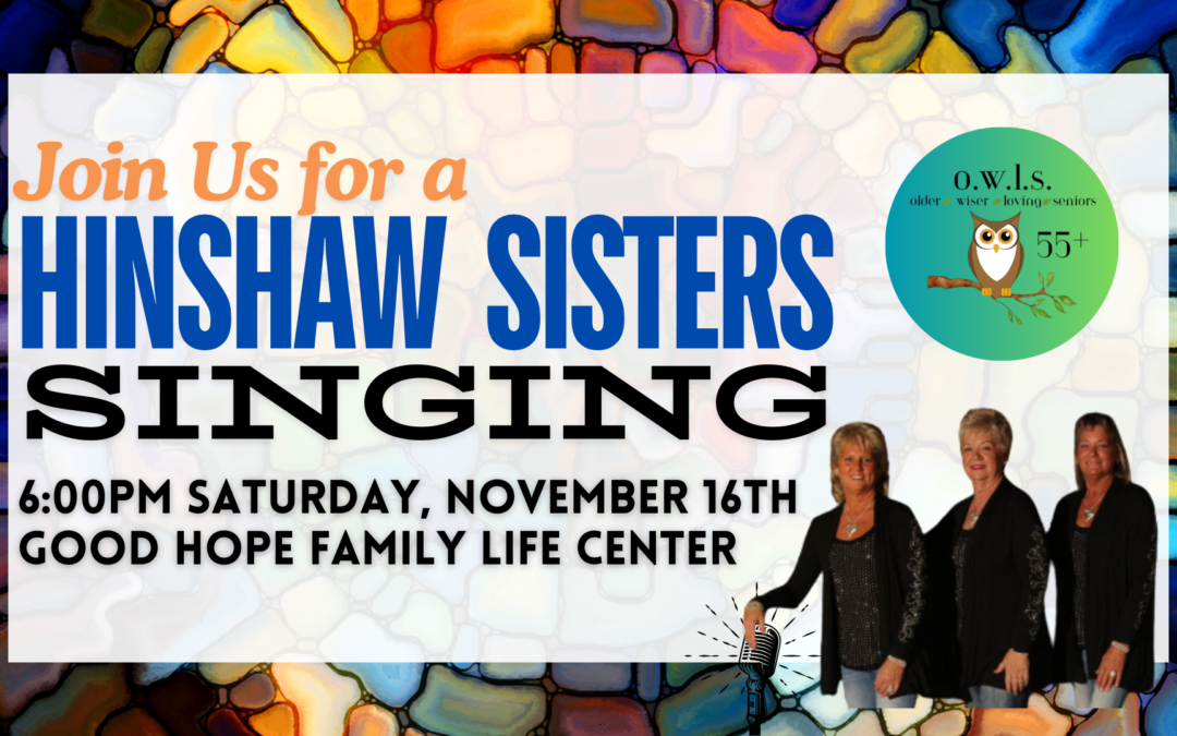 Hinshaw Sisters Singing – November 16