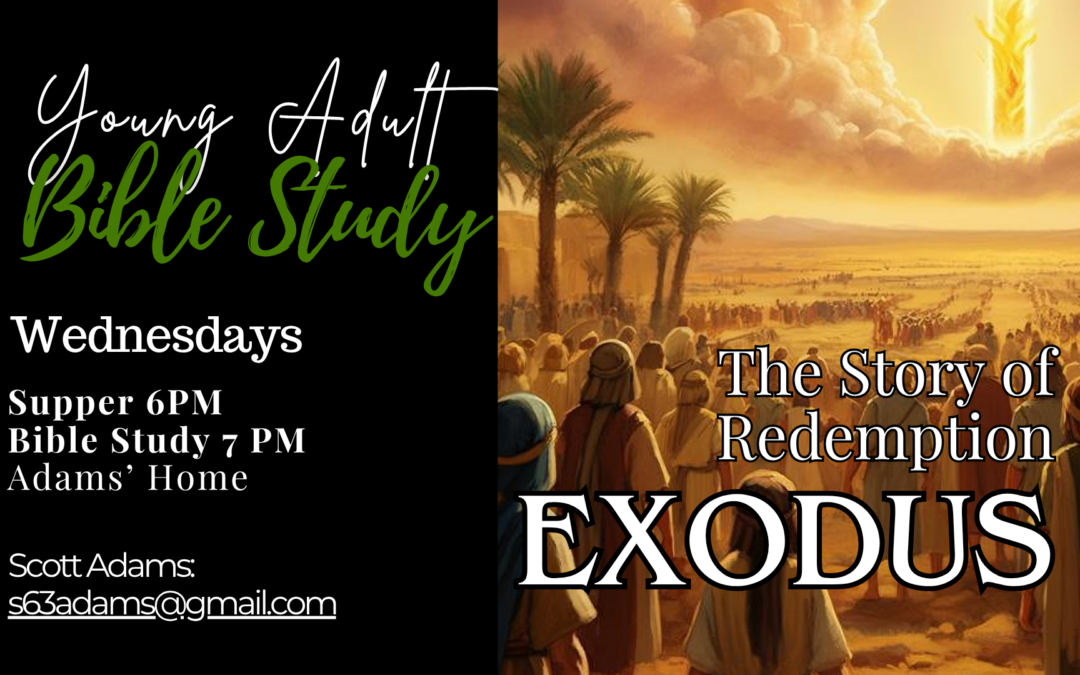 Young Adult Wednesday Bible Study – Exodus – The Story of Redemption