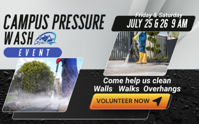 Campus Pressure Washing Event – July 25 & 26