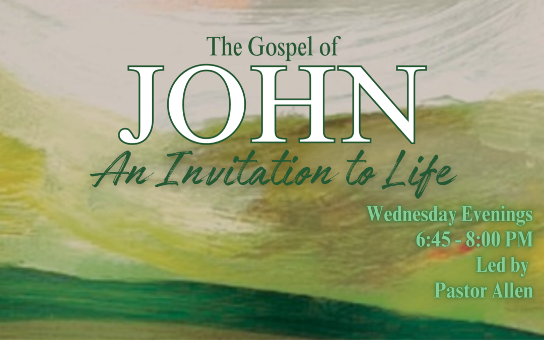 The Gospel of John: An Invitation to Life – September 3