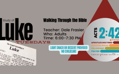 ACTS 2:42 Group – Walking Through the Bible – Study of Luke
