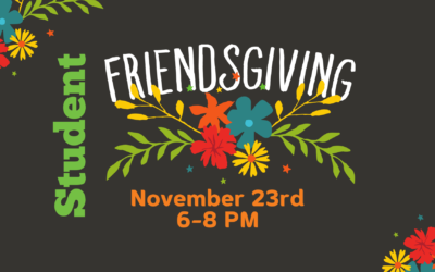 Student Friendsgiving – November 23