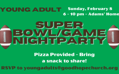 Young Adult Super Bowl/Game Night Party – February 8