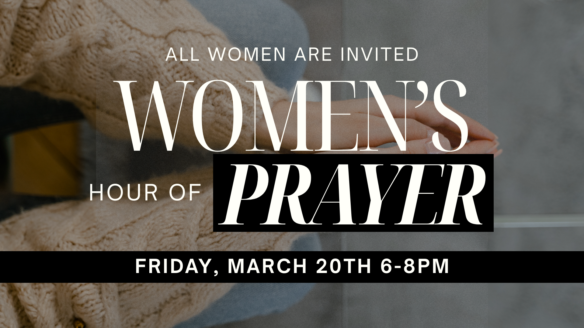 032026 Women’s Hour of Prayer Website (1920 x 1080 px)