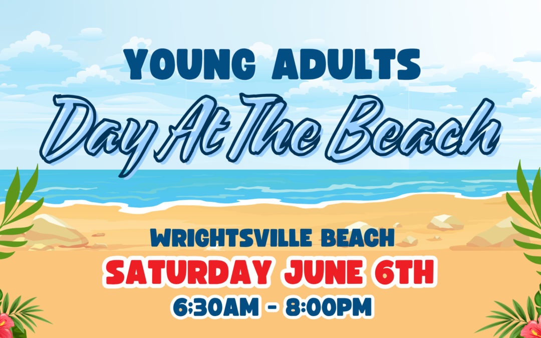Young Adult Day at the Beach – Wrightsville Beach – June 7