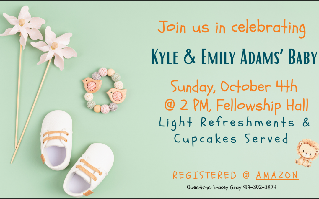 Baby Shower for Kyle & Emily Adams – October 4